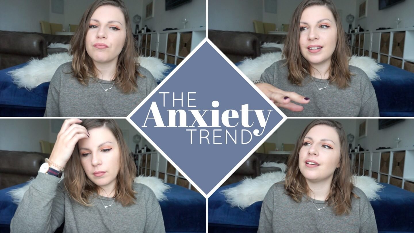 THE ANXIETY TREND