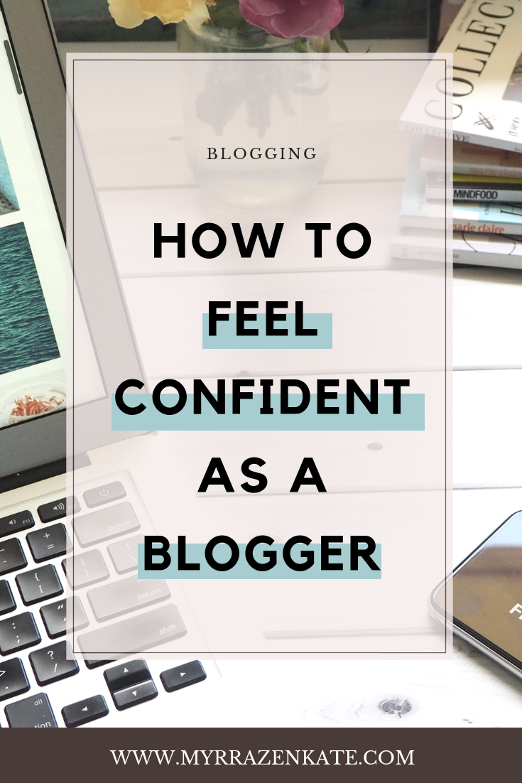 How to Feel Confident as a Blogger - What to do when you don't feel god enough as a blogger - mindset tips for bloggers