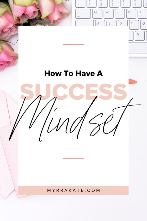 How to have a success mindset