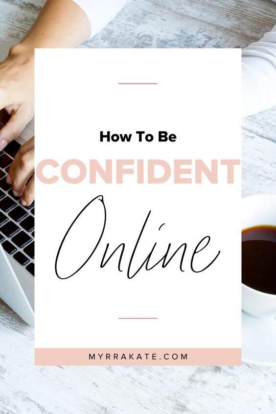 How to be confident online