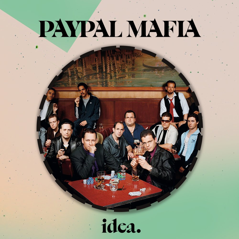 PAYPAL+MAFIA | Lessons from The PayPal Mafia: The Power of Being Open-Minded and Contrarian | Coletividad
