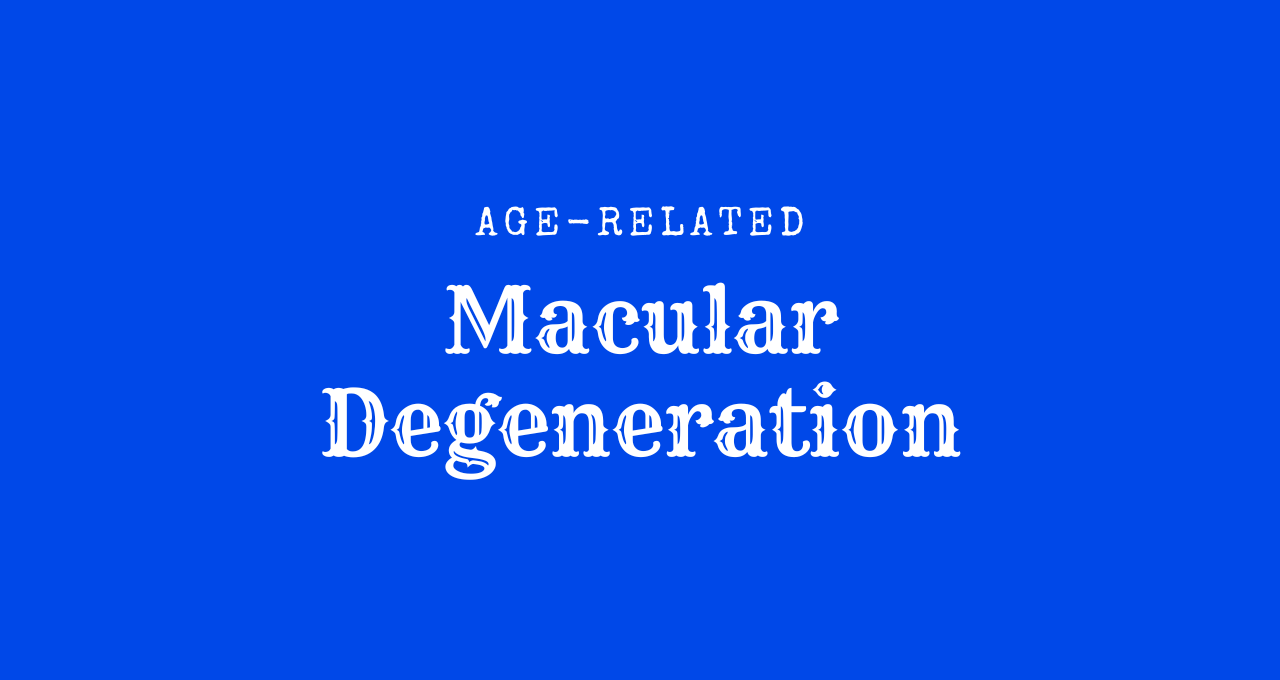 Age-Related Macular Degeneration — AussieSpecs
