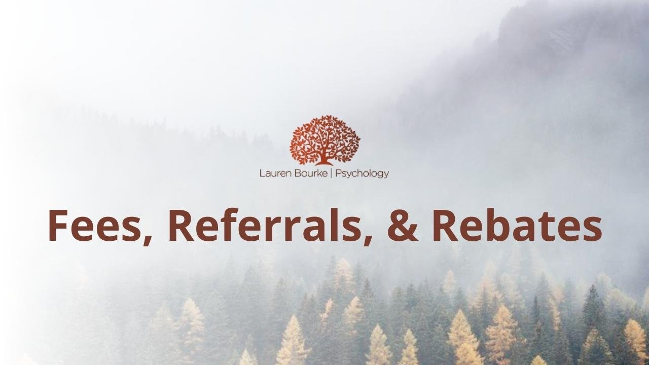 fees-referrals-rebates-lauren-bourke-psychology