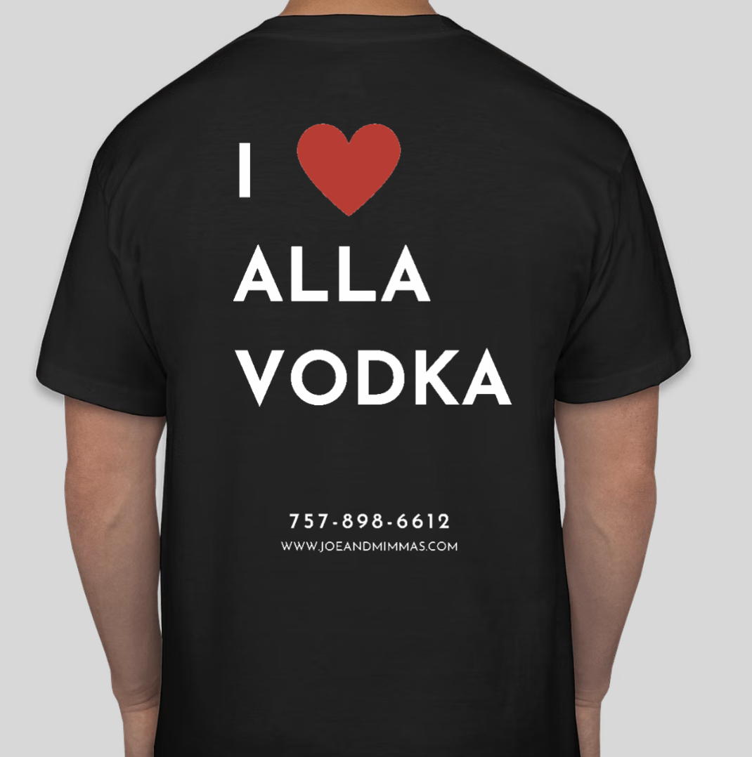 I LOVE ALLA VODKA Short Sleeve T Shirt — Joe & Mimma's Italian