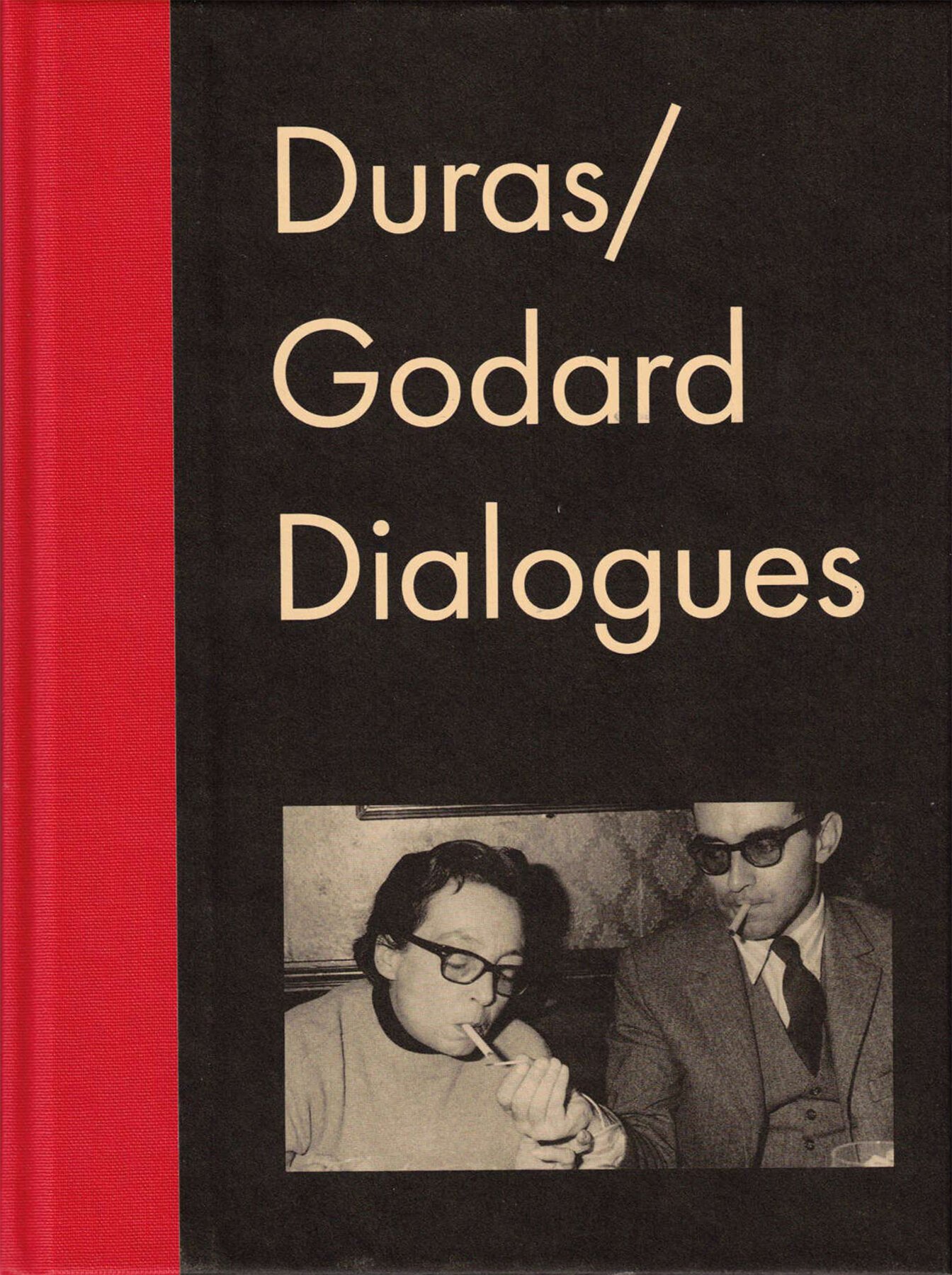 Duras/Godard Dialogues — Film Desk Books