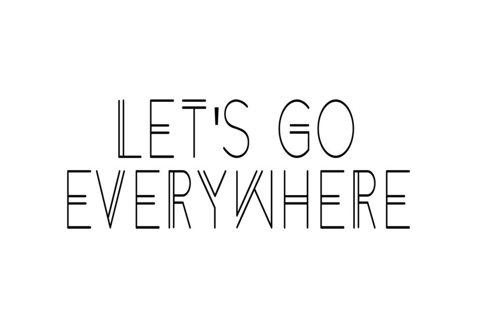 Lets Go Everywhere