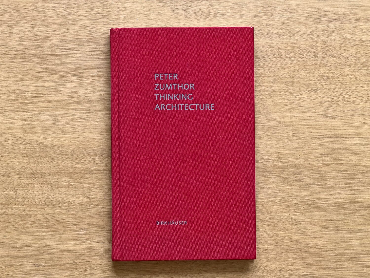 Peter Zumthor - Thinking Architecture — Estante Bookstore