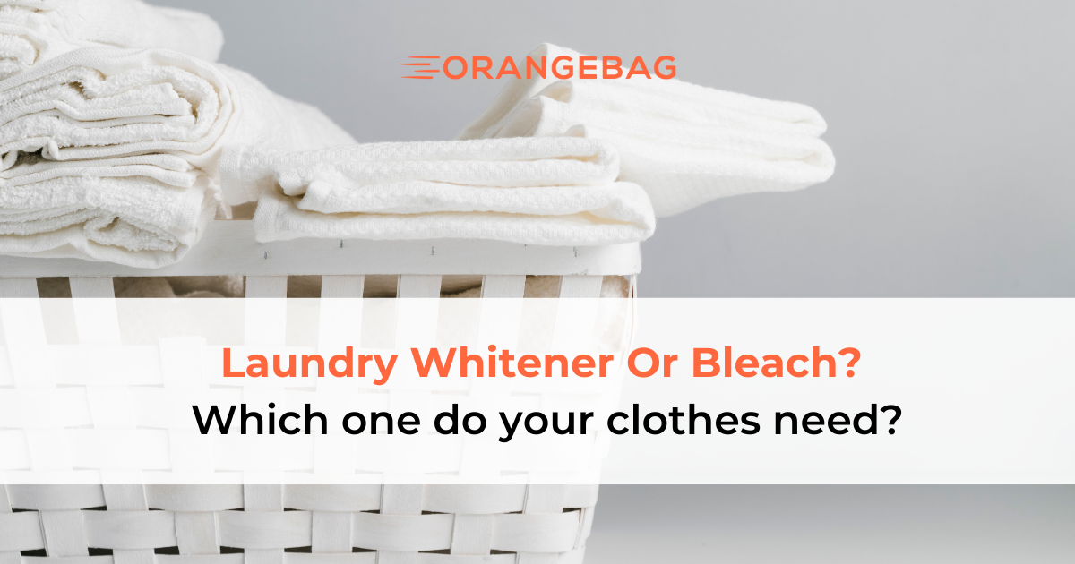 Laundry Whitener Or Bleach? Which one do your clothes need