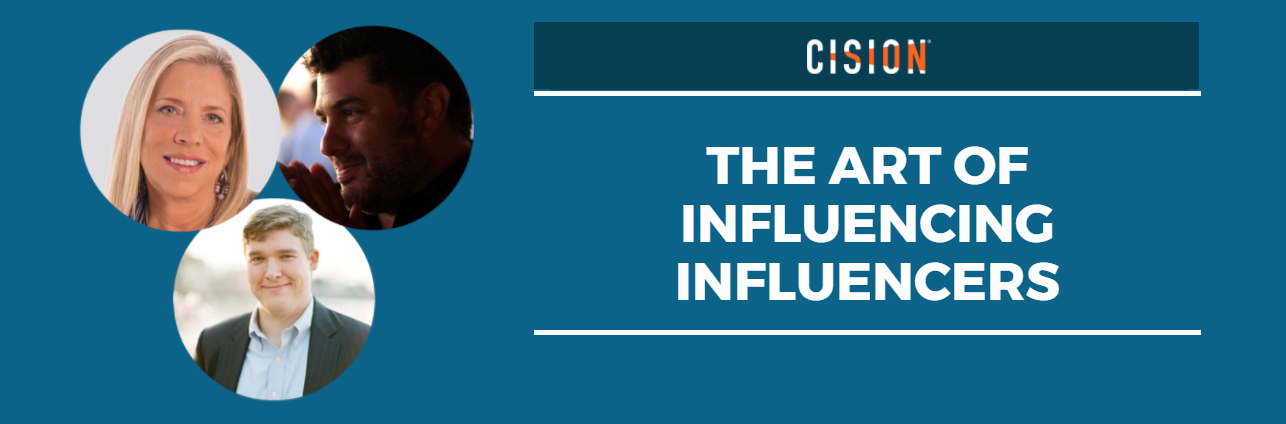 The Art of Influencer Marketing - Cision Free Webinar