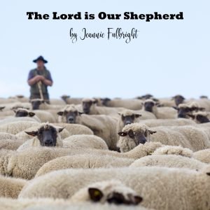The Lord is Our Shepherd