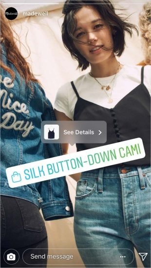 Madewell Instagram Story of women modelling clothes, one item is tagged "Silk Button-Down cami" with prompt to "see more" 