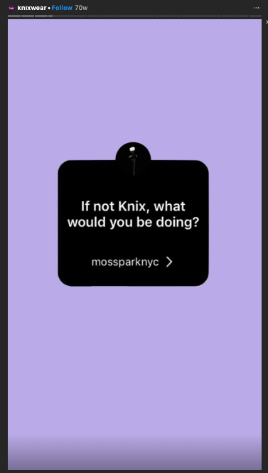 Instagram Story with question sticker that says "If not Knix, what would you be doing?"