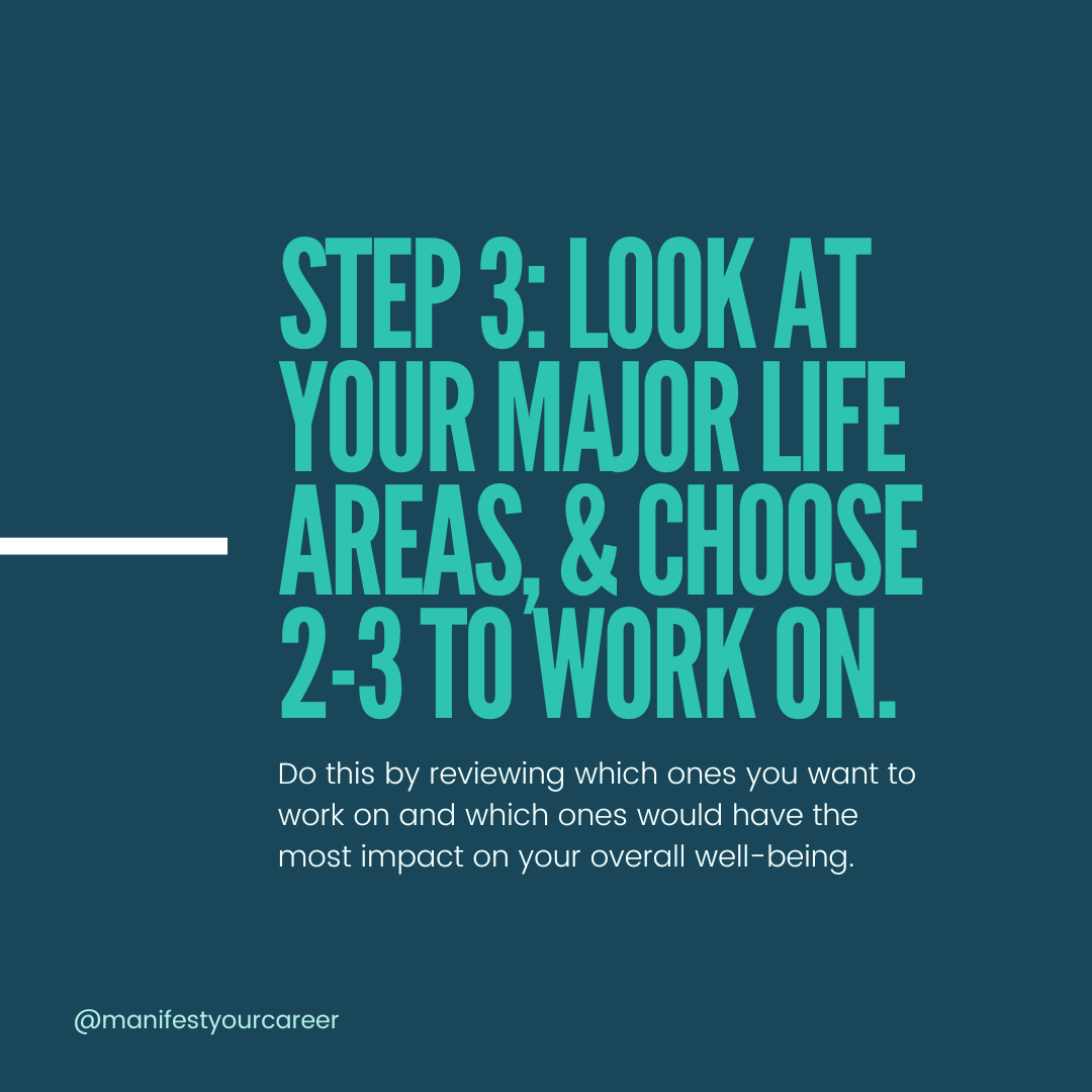 stpe 3 look at your major life areas and choose 2-3 to work on