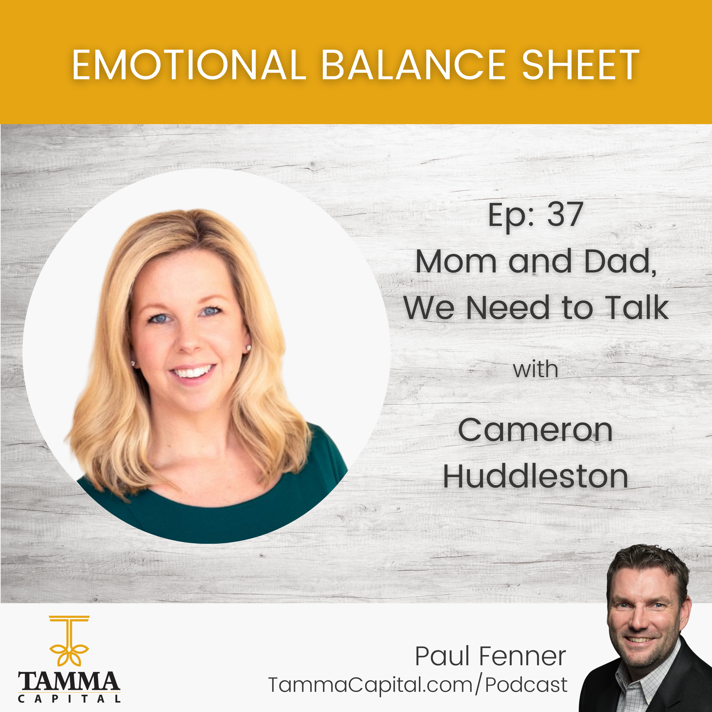 Tamma ebs ep 37 cover 1 - how to talk to your parents about finances - Ep.37 – Cameron Huddleston – Mom and Dad, We Need to Talk | Tamma Capital