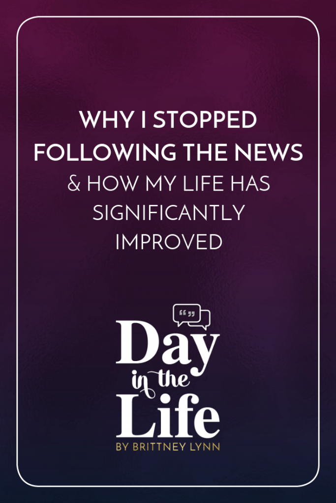 Why I Stopped Following the News & How My Life Has Significantly Improved: Find out why I stopped watching the news...and how it's affected my life for the better in this podcast minisode. #news #positivity #inspiration