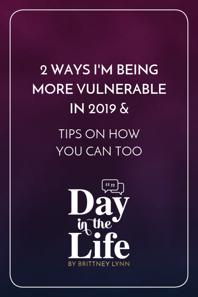 2 Ways I'm Being More Vulnerable in 2019 & Tips on How You Can Too: Want to be more vulnerable throughout your life? Tune in to this podcast episode to find how I'm being more vulnerable in 2019 and how you can too. #vulnerability #brenebrown #quotes #therapy