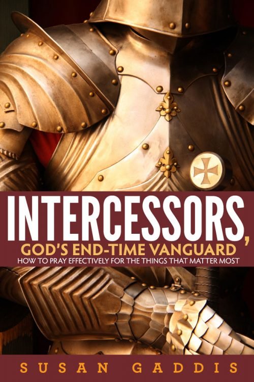 Intercessors, God's End-time Vanguard