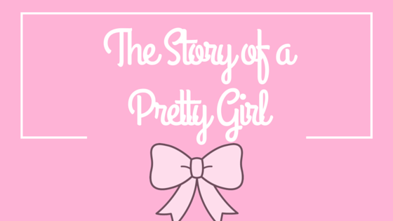 the story of a pretty girl