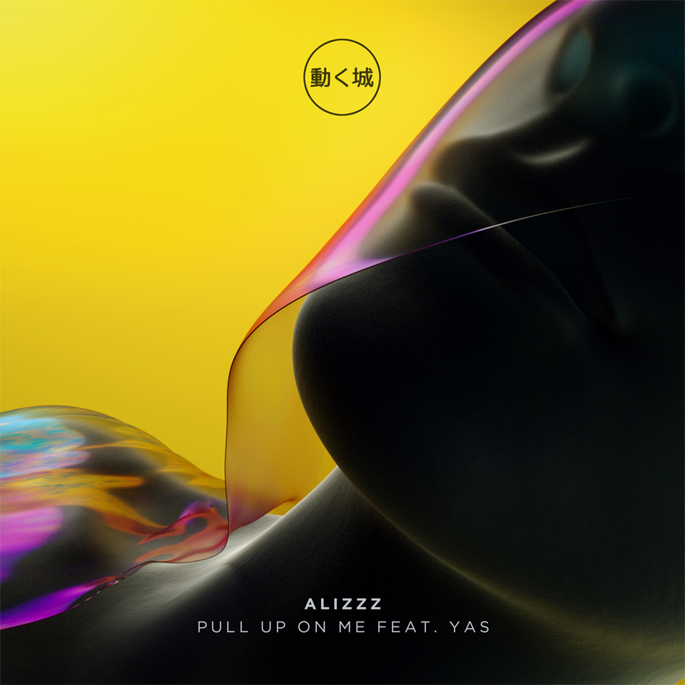 Alizzz Feat Yas - Pull Up On Me
