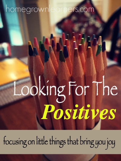 Looking For the Positives: Focusing on Little Things That Bring You Joy