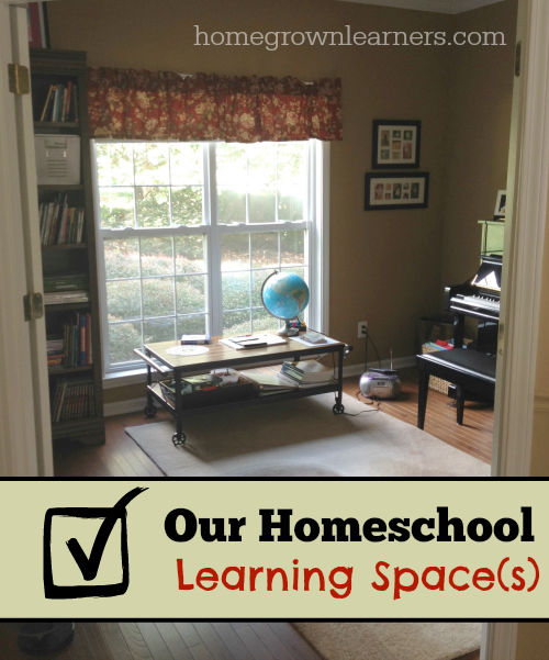 Our Homeschool Learning Spaces
