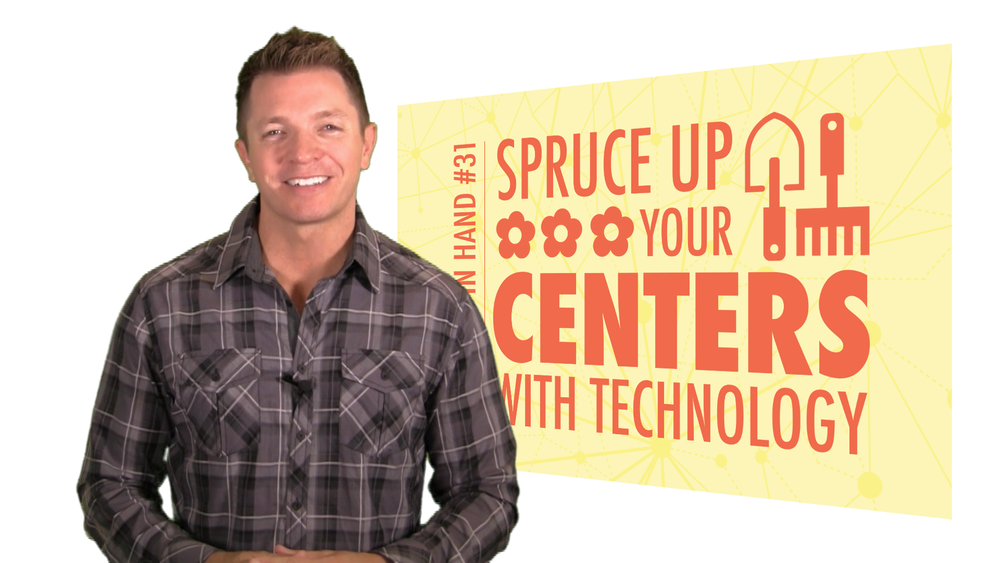 Spruce Up Your Centers with Technology