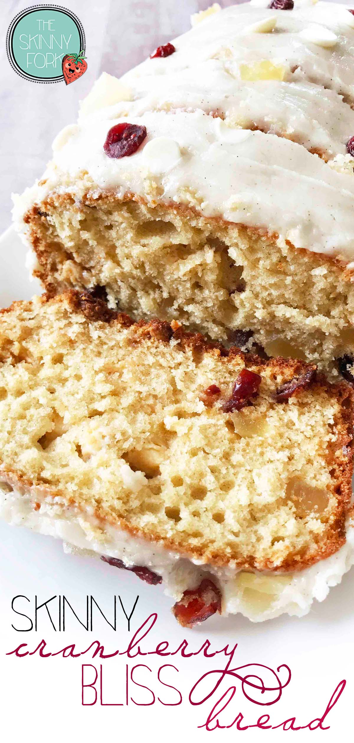 Skinny Cranberry Bliss Bread