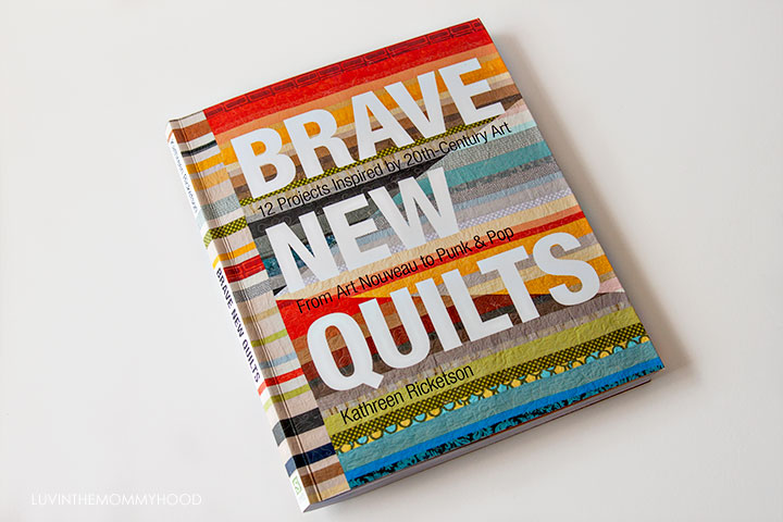 Brave New Quilts by Kathreen Ricketson