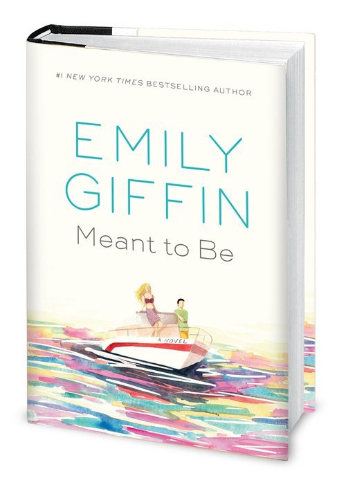 Emily Giffin | Meant To Be