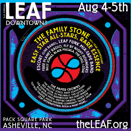 3nd Annual LEAF Downtown AVL  in    Pack Square Park    Save the dates ~ Friday &amp; Saturday, August 4th-5th, 2017    More Info