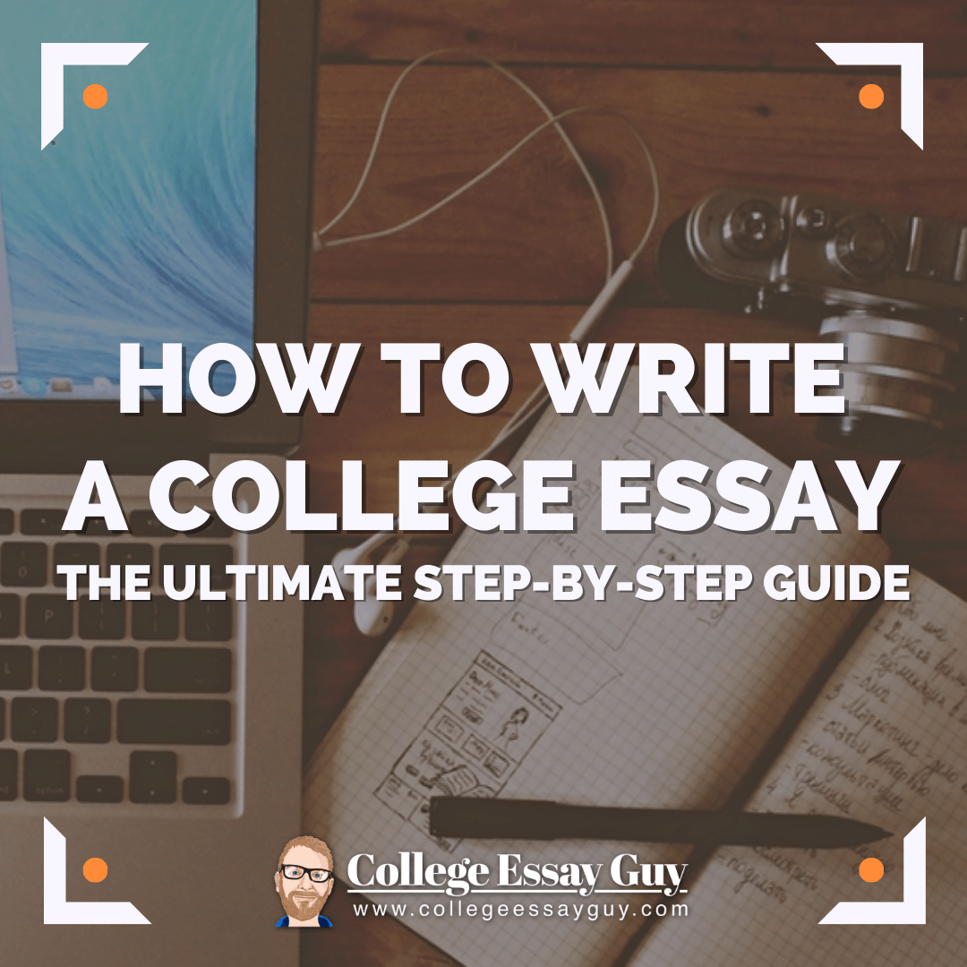 How to Write a College Essay Step-by-Step