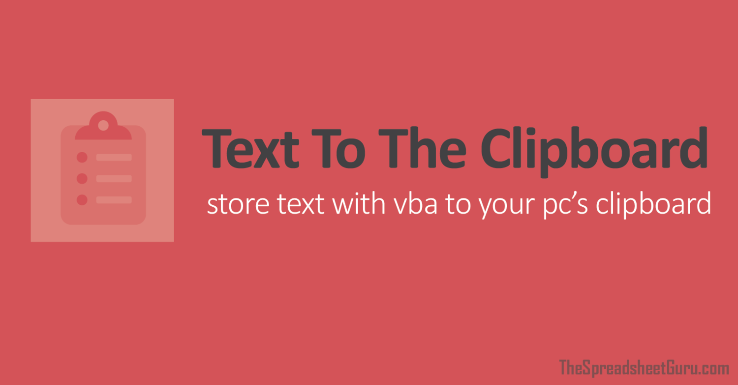How To Use VBA Code To Copy Text To The Clipboard — TheSpreadsheetGuru