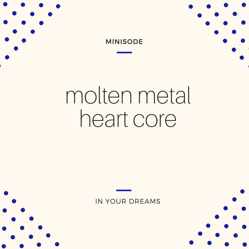 molten metal heart core