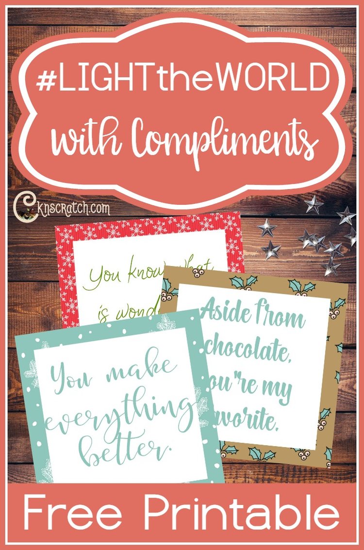 Free printable compliment cards to help you serve this December #LIGHTtheWORLD