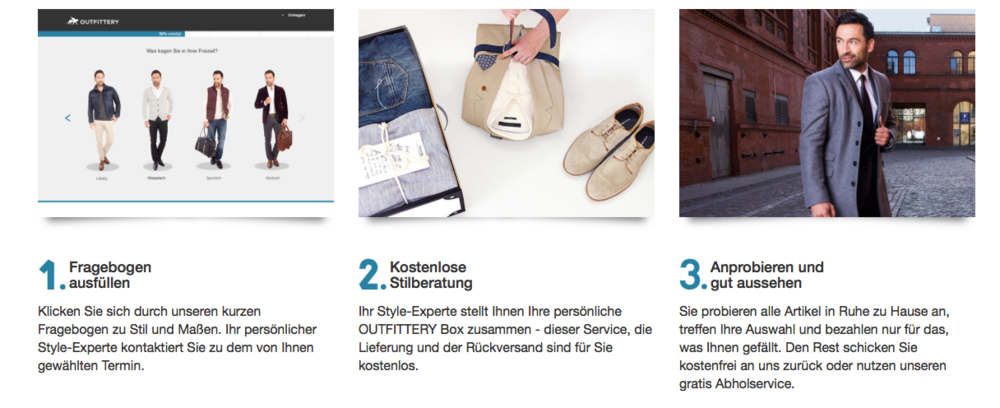  Outfittery's shopping process made simple: 1) fill in your preferences 2) get your personal free advice 3) try at home (source: outfitters.de website)&nbsp; 