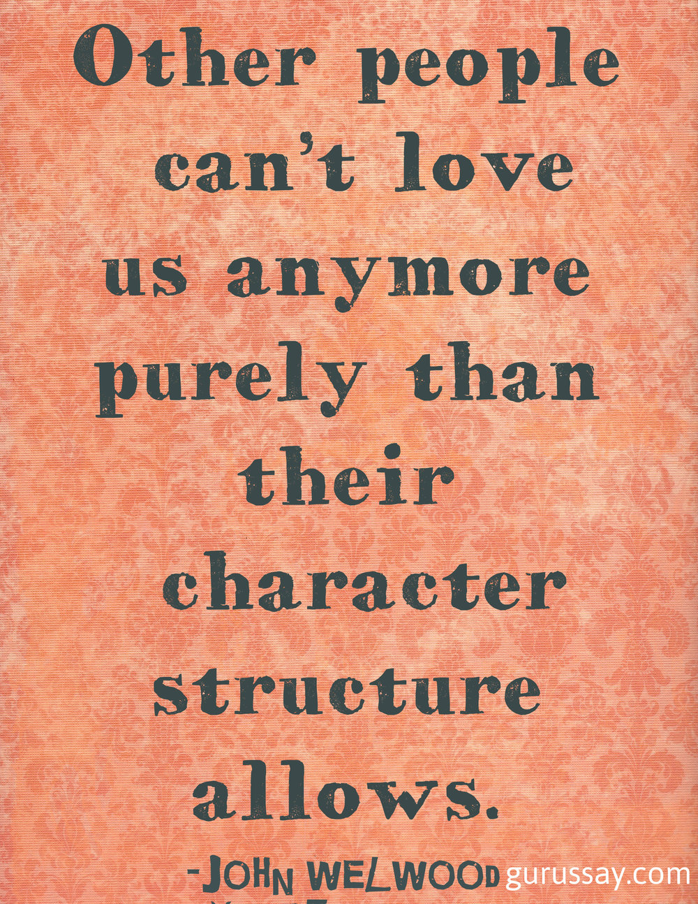 love quotes can t love character gurussay pure