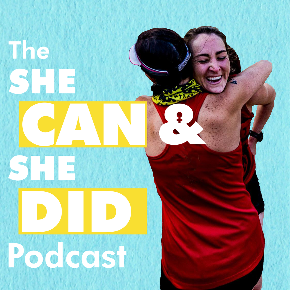 She Can & She Did Podcast