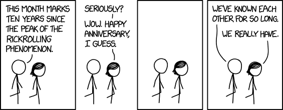 XKCD, Rickrolling Anniversary - Security Boulevard