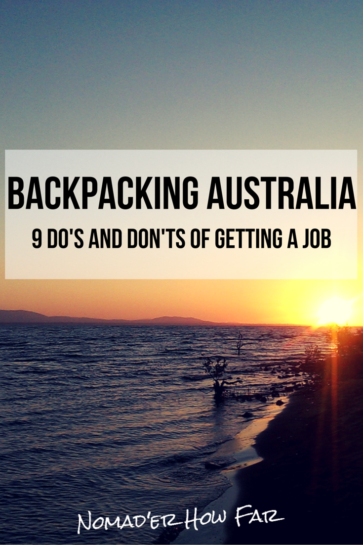 getting a job in australia  9 do u0026 39 s and don u0026 39 t u0026 39 s for backpackers   u2014 nomad u0026 39 er how far