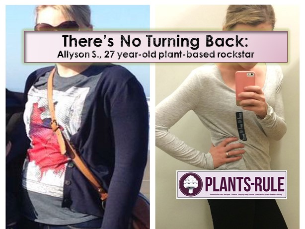 There’s no turning back: Allyson S., 27 year-old plant-based rockstar ...