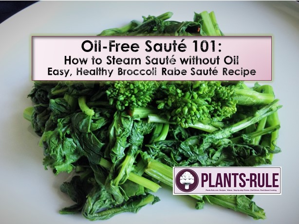 Oil-Free Sauté 101 - Broccoli Rabe Healthy Easy Recipe