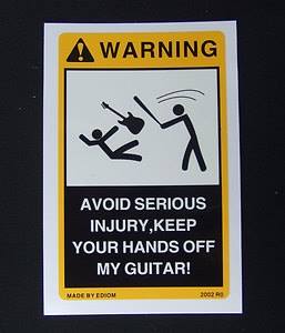  Keep hands off guitar!!! 
