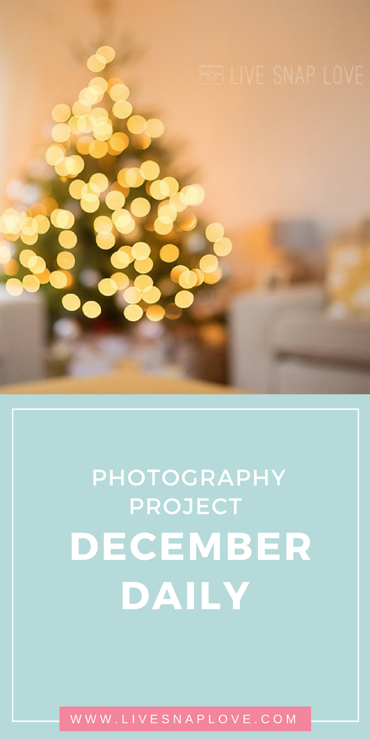 Photography Project | December Daily | Christmas Photography | Ideas for Photos | Creativity Challenge