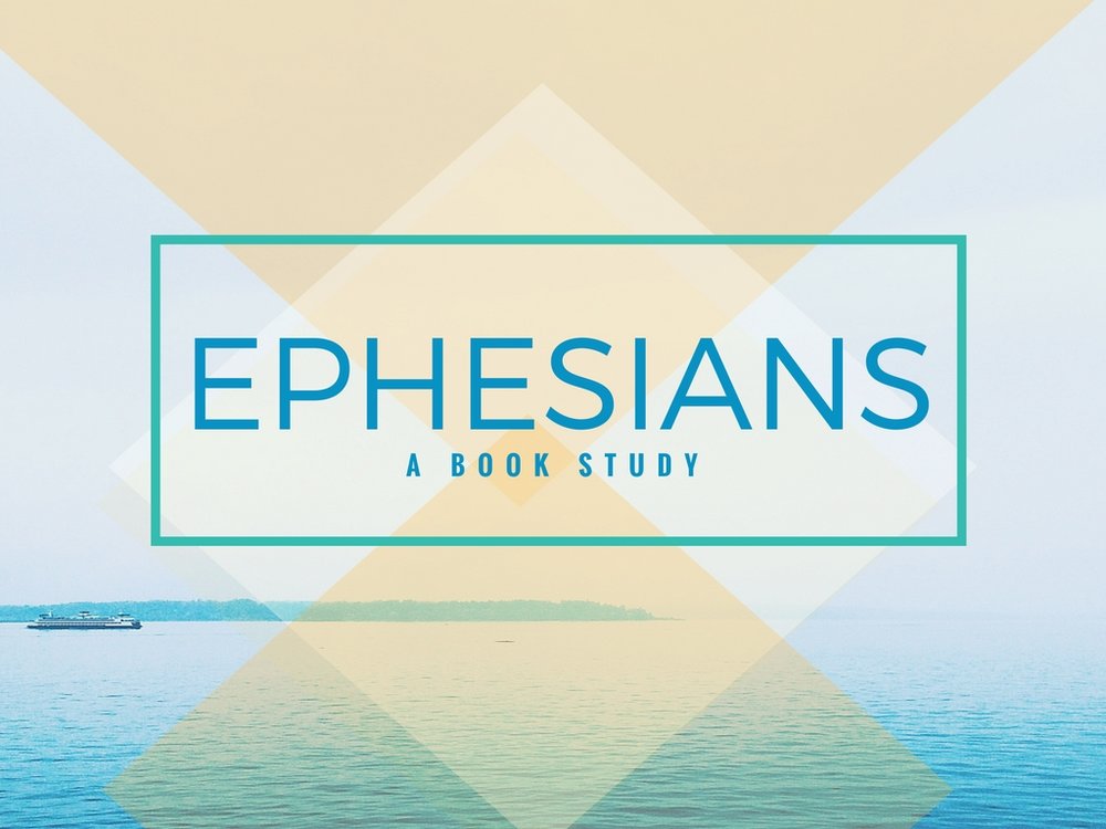 Ephesians - Title Slide [resized].jpg