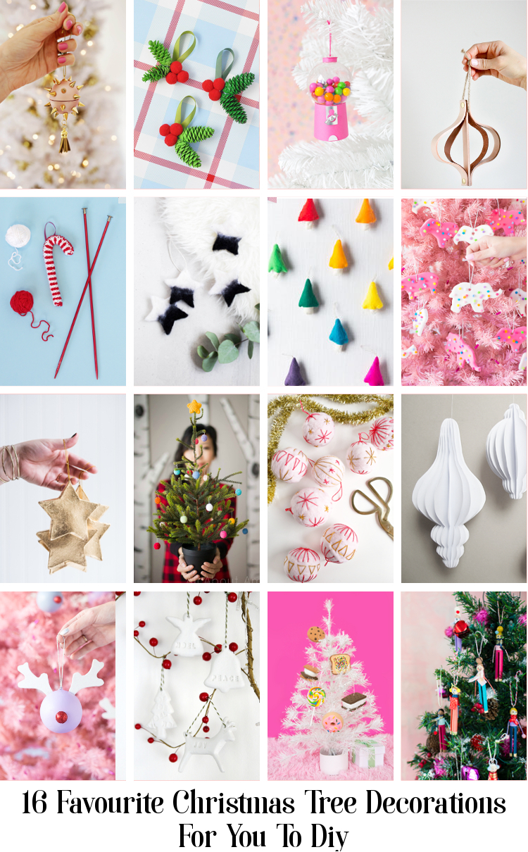 16 FAVOURITE CHRISTMAS TREE DECORATIONS FOR YOU TO DIY.