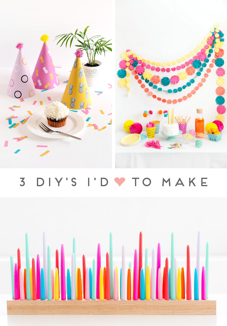 3 DIY'S I'D LOVE TO MAKE - PARTY EDITION.