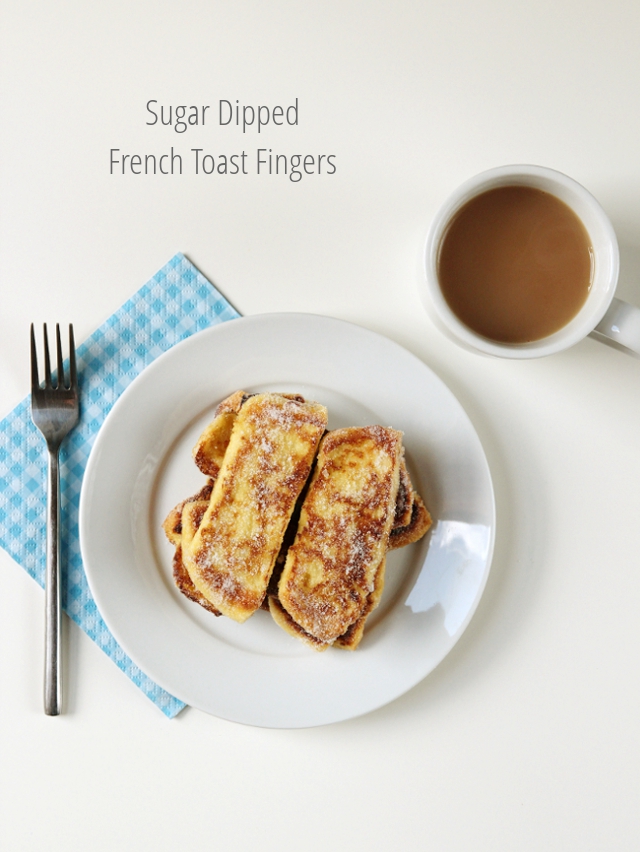 Sugar Dipped French Toast Fingers