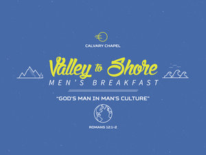 Valley to Shore Men's Breakfast </br> 7:30am