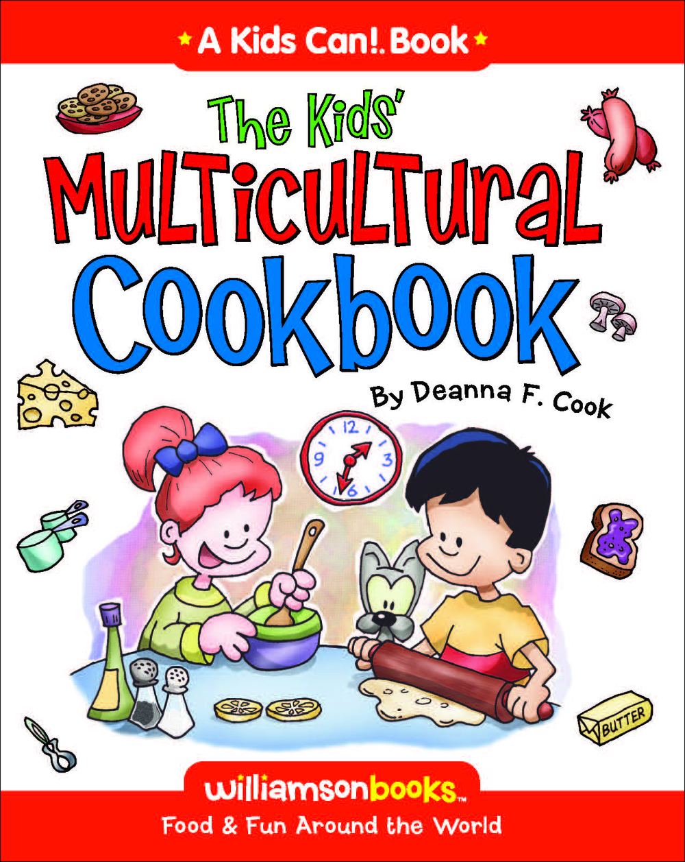 Kids' Multicultural Cookbook — Deanna F. Cook
