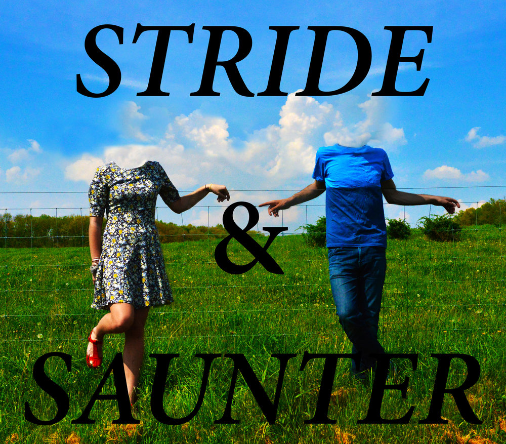 Stride and Saunter